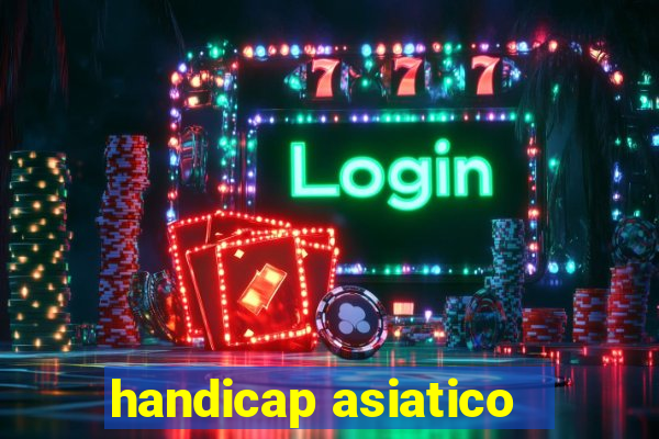 handicap asiatico - 3.5